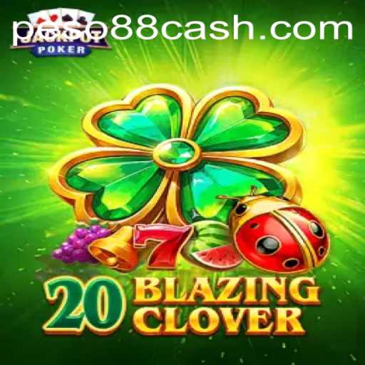 Exploring the Excitement of 20BlazingClover: A New Frontier with Peso88